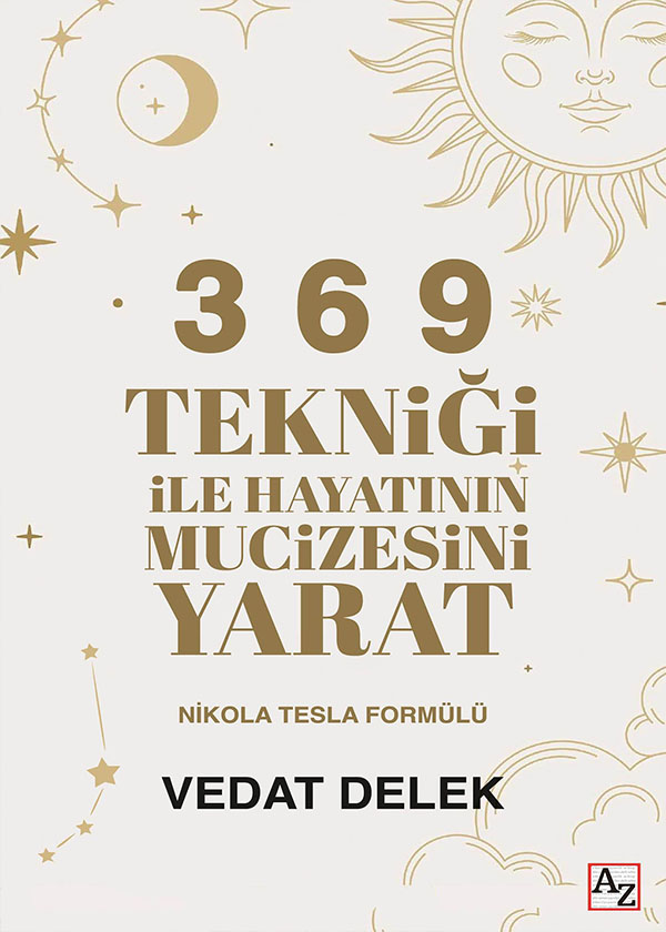 3 6 9 Tekniği ile Hayatının Mucizesini Yarat - Vedat Delek