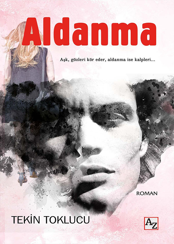 Aldanma - Tekin Toklucu