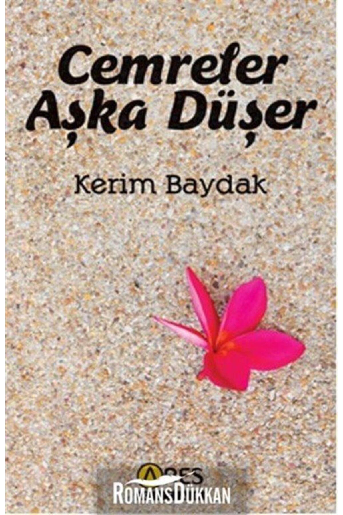 Cemreler Aşka Düşer-Kerim Baydak