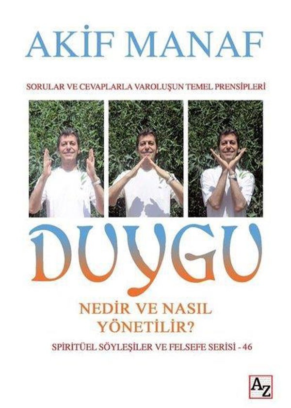 Duygu Nedir ve Nasıl Yönetilir? Akif Manaf