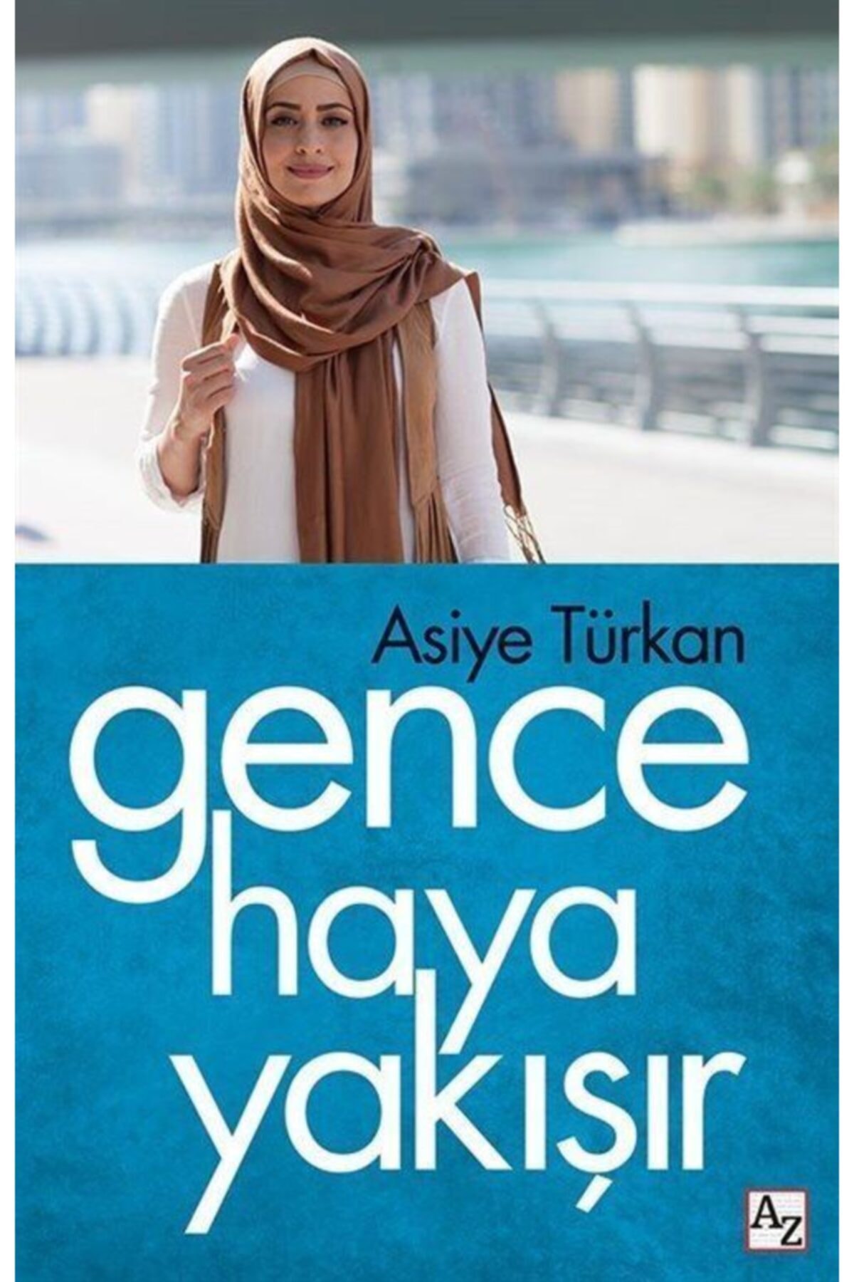 Gence Haya Yakışır-Asiye Türkan