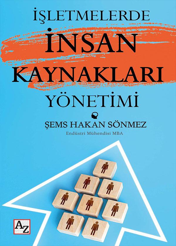 İşletmelerde İnsan Kaynakları - Şems Hakan Sönmez
