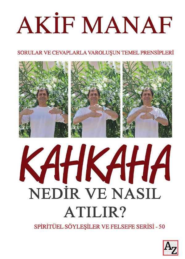 Kahkaha Nedir ve Nasıl Atılır? - Akif Manaf