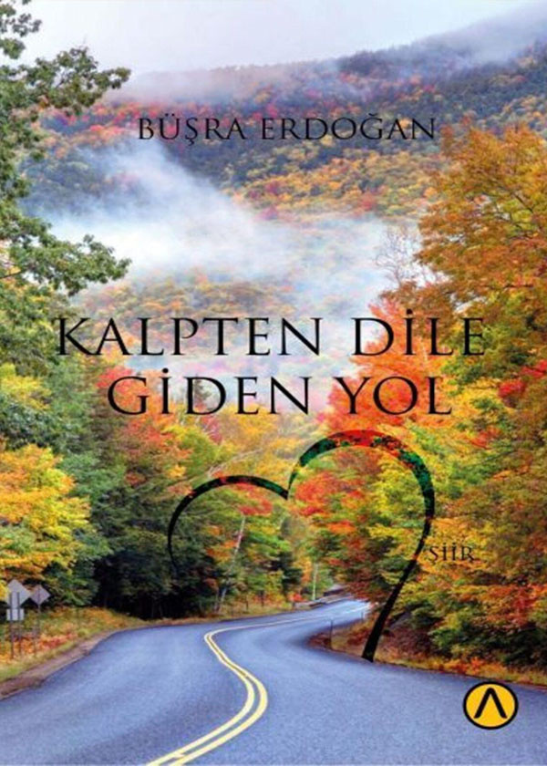 Kalpten Dile Giden Yol - Büşra Erdoğan