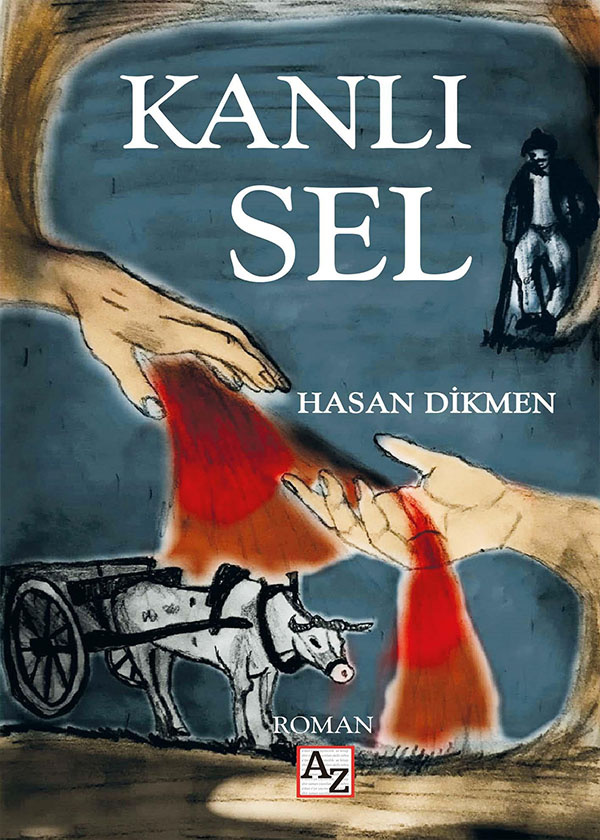 Kanlı Sel - Hasan Dikmen