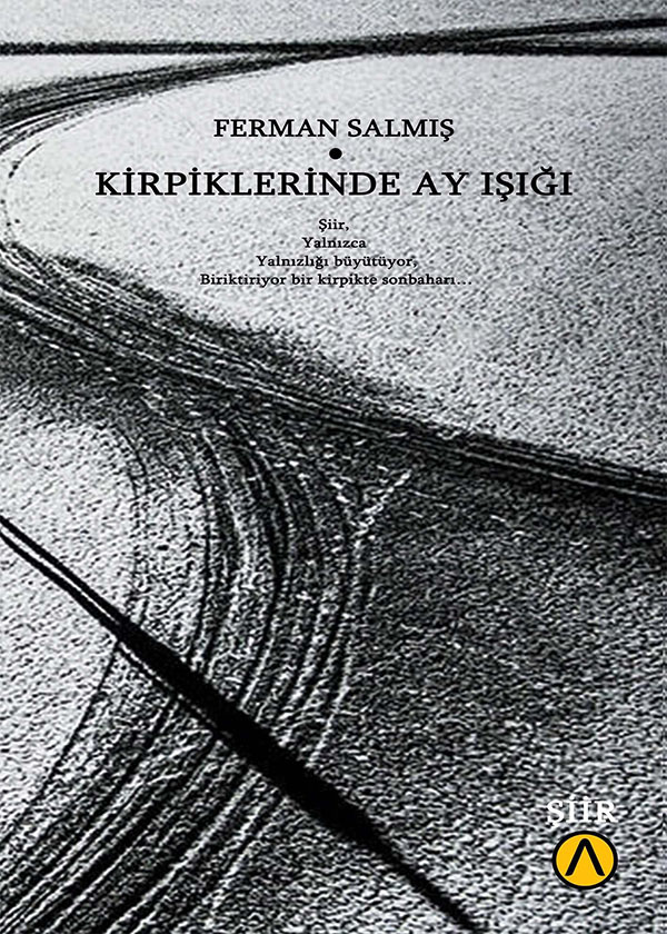 Kirpiklerinde Ay Işığı - Ferman Salmış