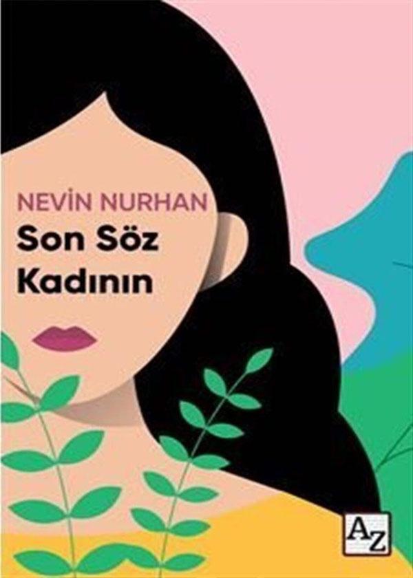 Son Söz Kadının - Nevin Nurhan