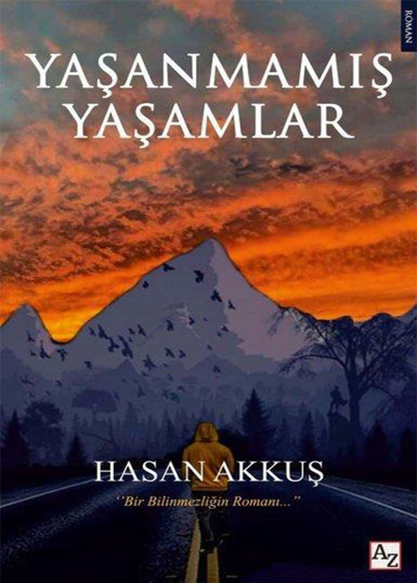 Yaşanmamış Yaşamlar - Hasan Akkuş