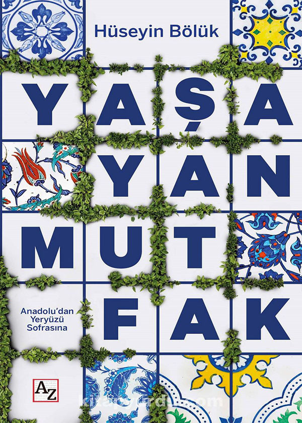Yaşayan Mutfak - Hüseyin Bölük