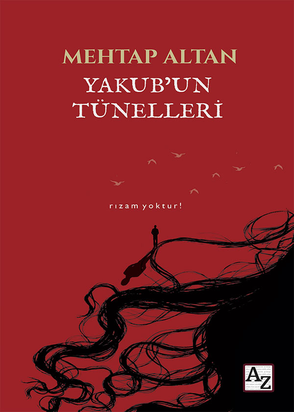 Yakub’un Tünelleri - Mehtap Altan