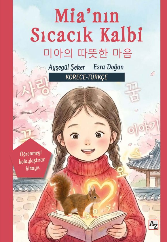 Mia’nın Sıcacık Kalbi-Ayşegül Şeker – Esra Doğan