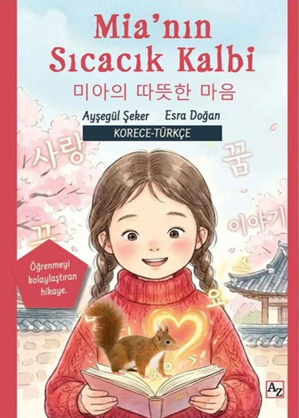 Mia’nın Sıcacık Kalbi - Ayşegül Şeker & Esra Doğan